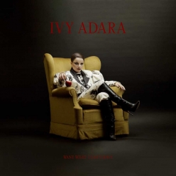 Ivy Adara - Want What I Cant Have